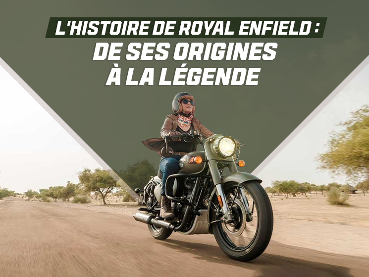 L'Histoire de Royal Enfield : De ses Origines à la Légende